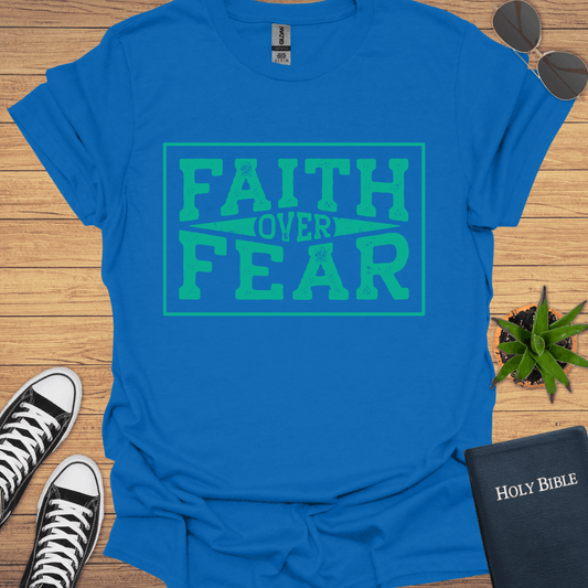 Faith Over Fear Design T-Shirt - Christian Clothes