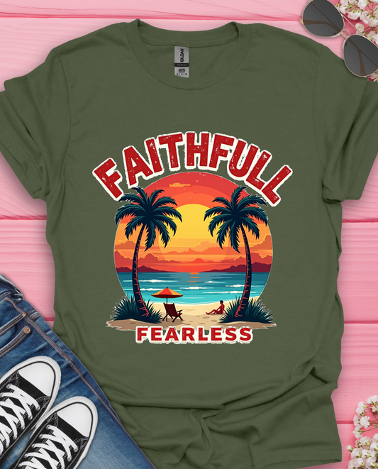 Faithful And Fearless Design T-Shirt