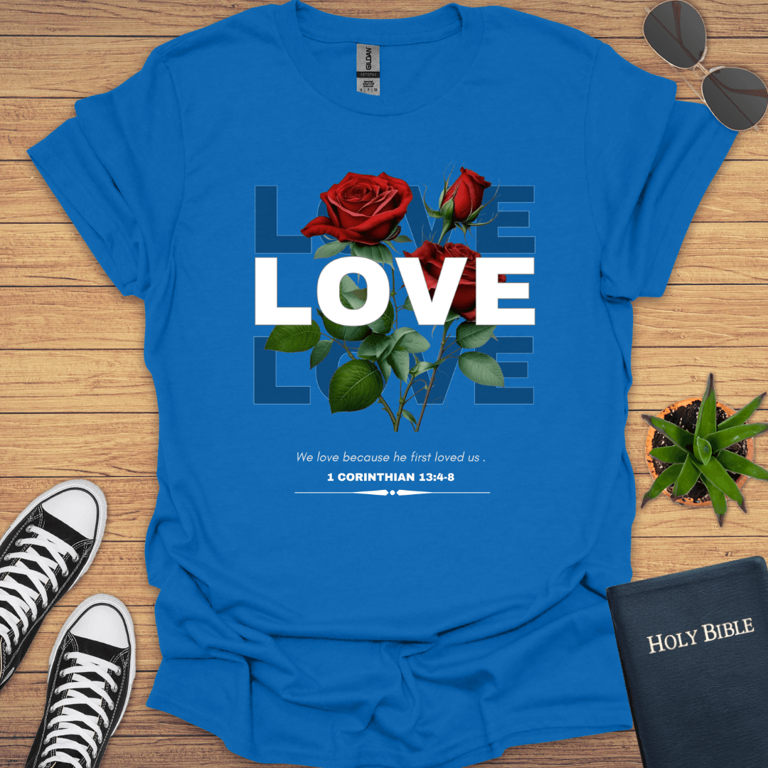 Love Roses Design T-Shirt - Christian Clothes