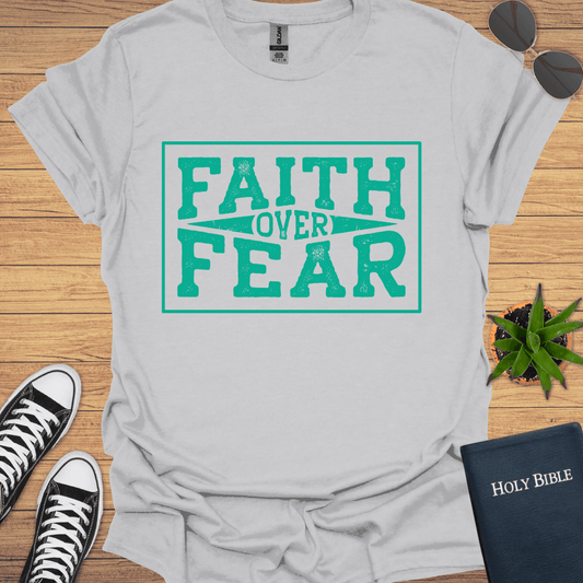 Faith Over Fear Design T-Shirt - Christian Clothes