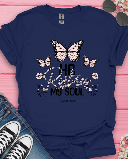 He Restored My Soul T-Shirt