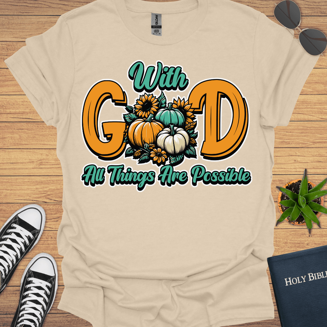 With God Everything is Possible T-Shirt - Christian Clothes