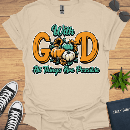 With God Everything is Possible T-Shirt - Christian Clothes