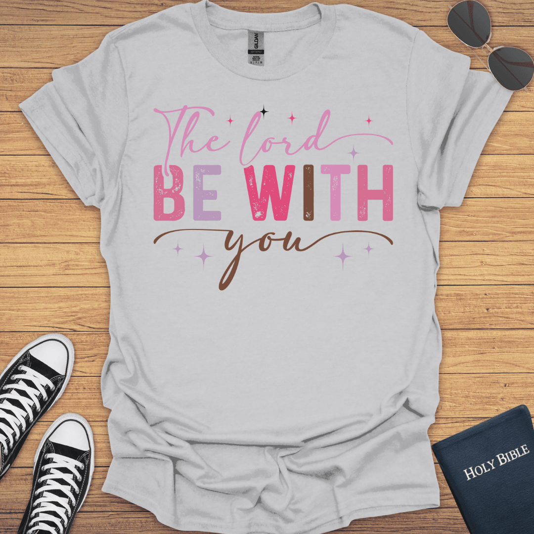 The Lord Be With You T-Shirt - Christian Clothes