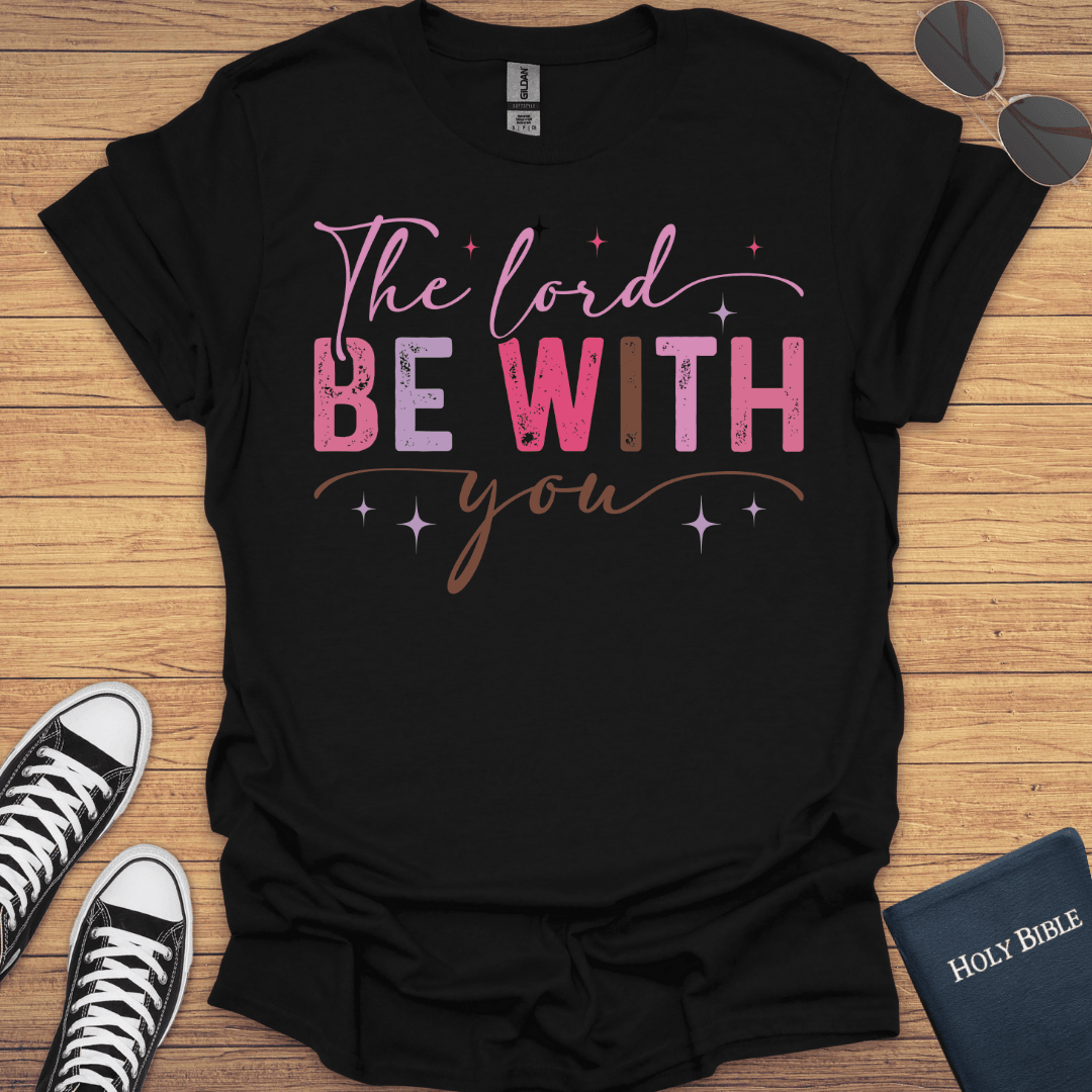 The Lord Be With You T-Shirt - Christian Clothes