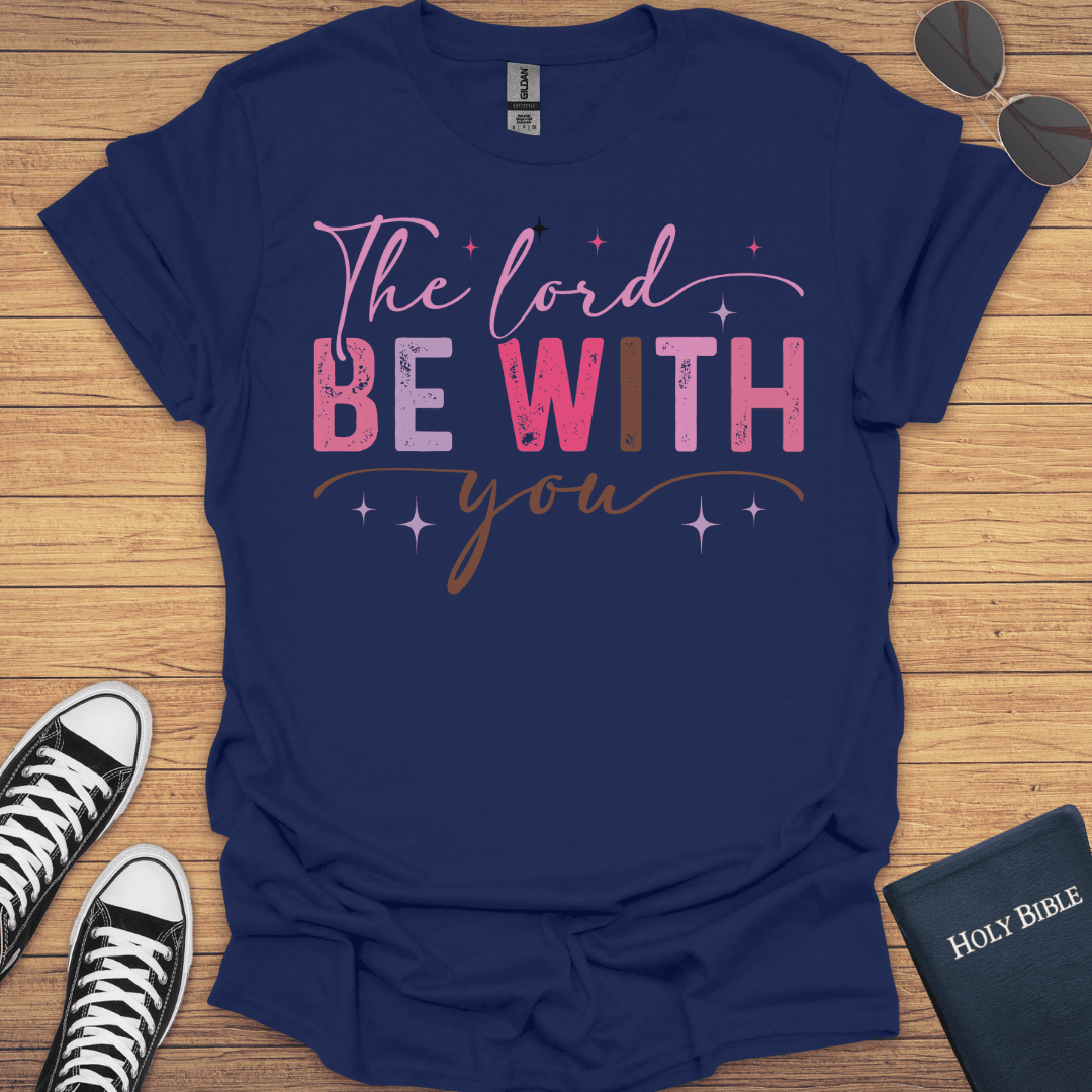 The Lord Be With You T-Shirt - Christian Clothes
