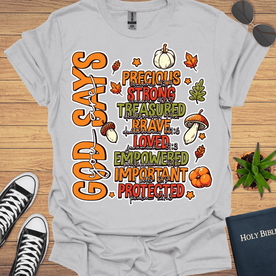 God Says I Am T-Shirt - Christian Clothes