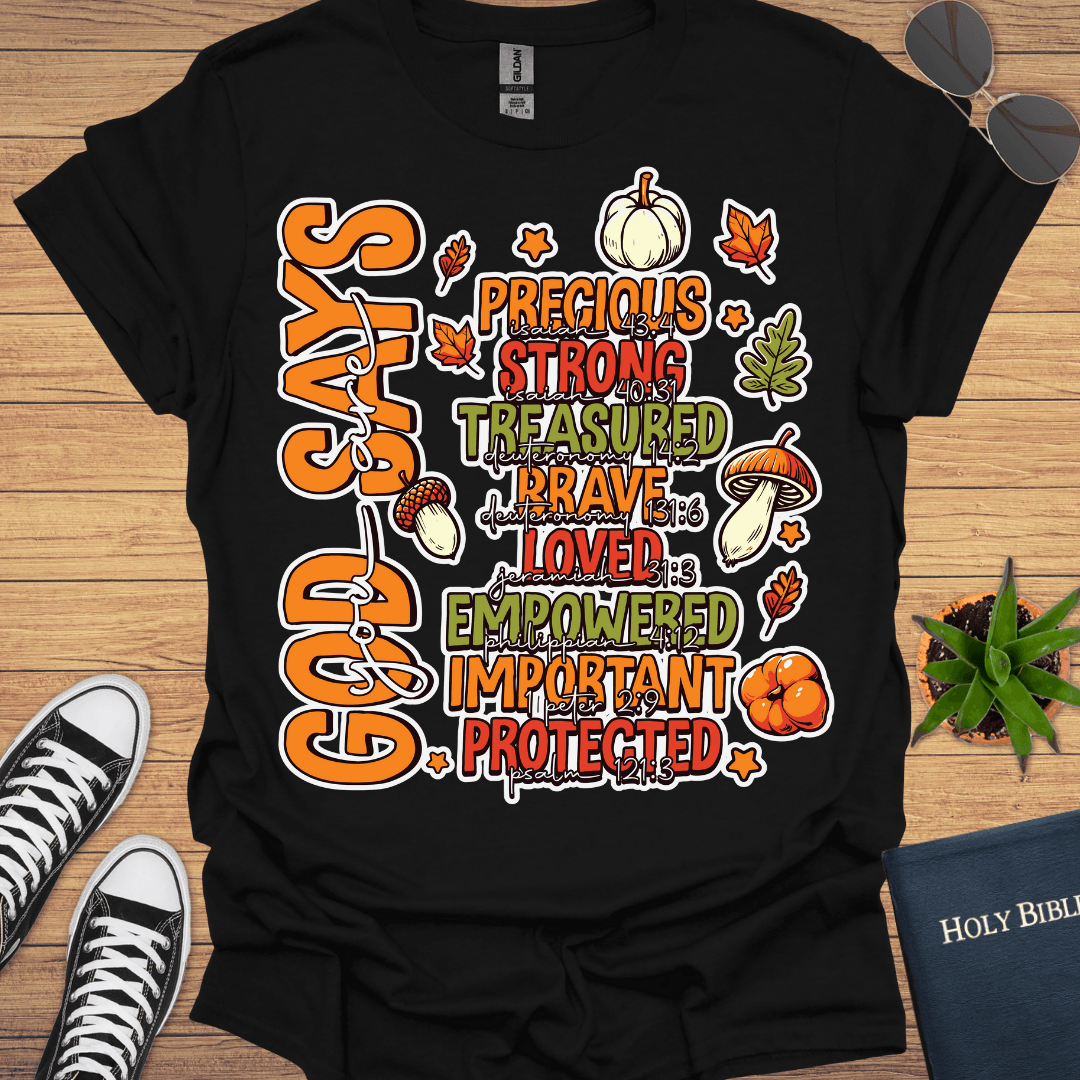 God Says I Am T-Shirt - Christian Clothes