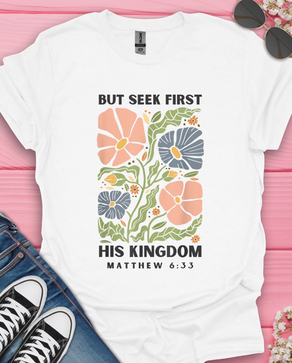 Seek His Kingdom T-Shirt