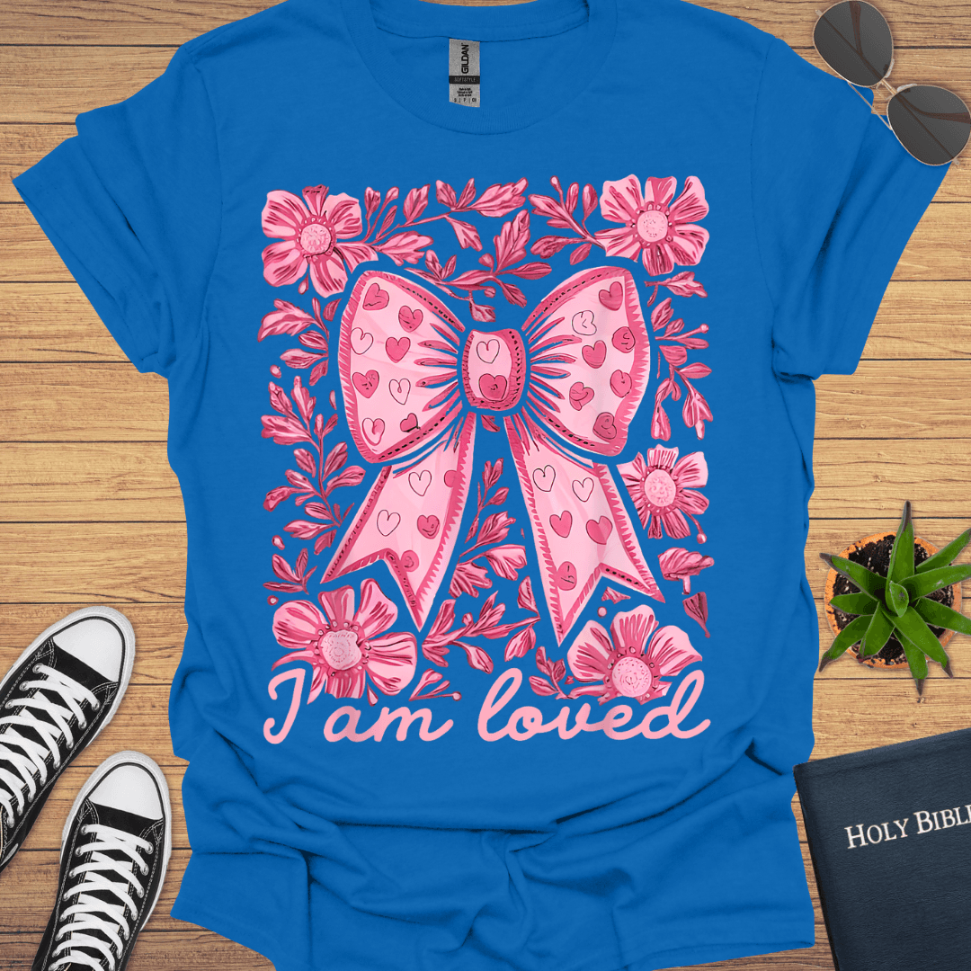 I am Loved T-Shirt - Christian Clothes