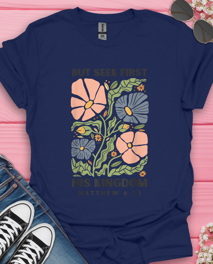 Seek His Kingdom T-Shirt