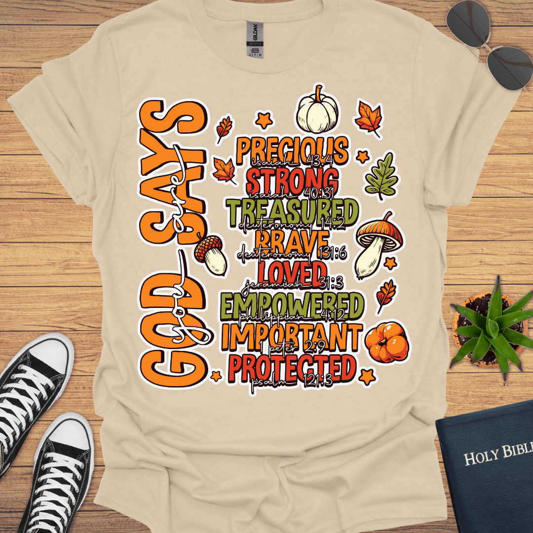 God Says I Am T-Shirt - Christian Clothes