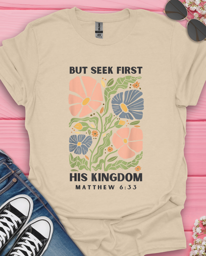 Seek His Kingdom T-Shirt