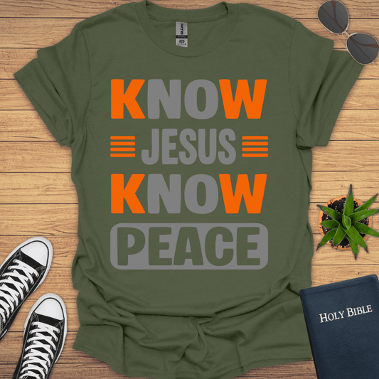 Know Jesus Know Peace T-Shirt - Christian Clothes