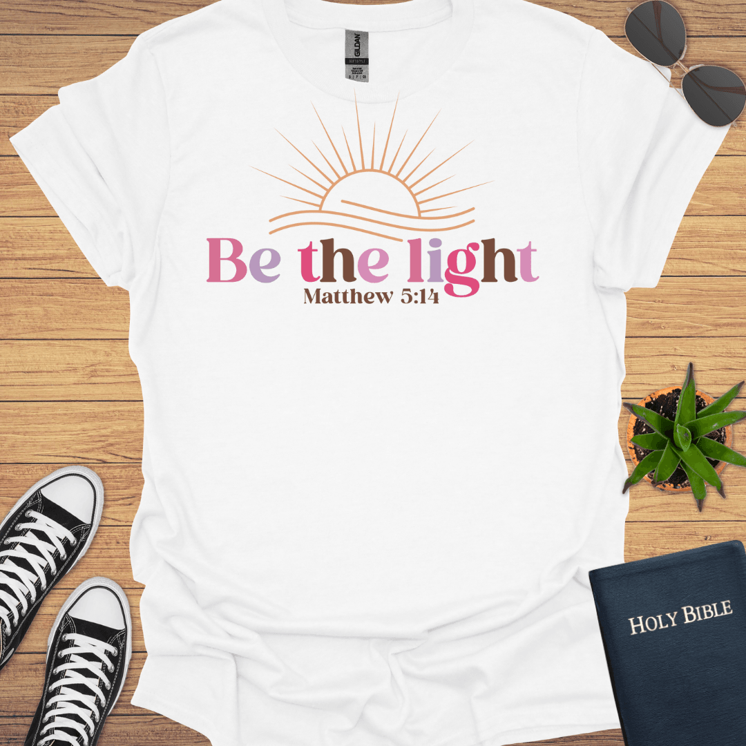 Be The Light T-Shirt - Christian Clothes