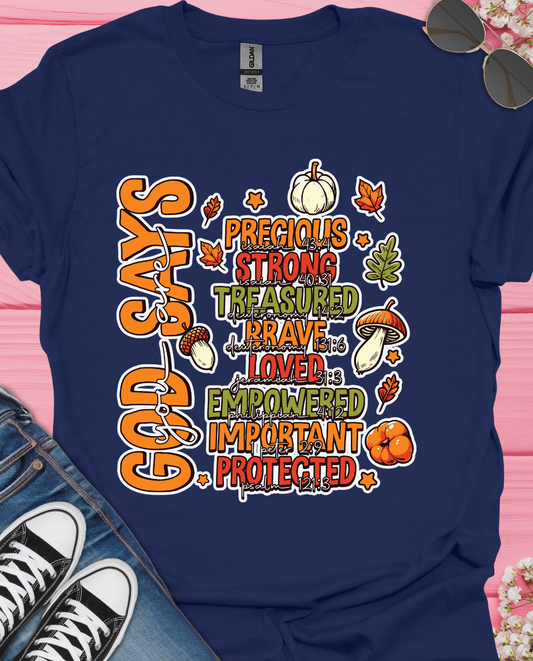 God Says I Am T-Shirt