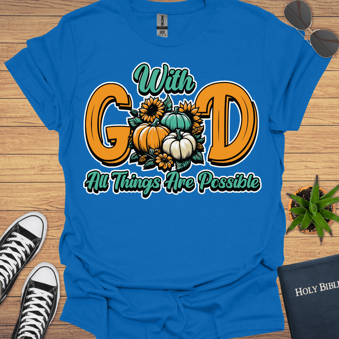 With God Everything is Possible T-Shirt - Christian Clothes