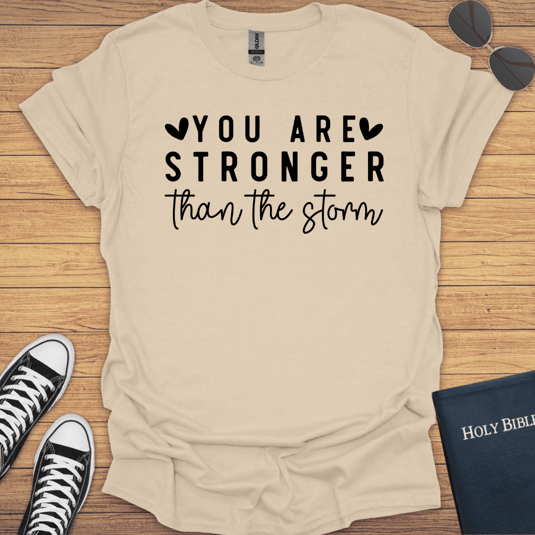 Your Stranger Than Storm T-Shirt - Christian Clothes