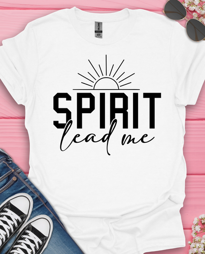 Spirit Leads Me T-Shirt