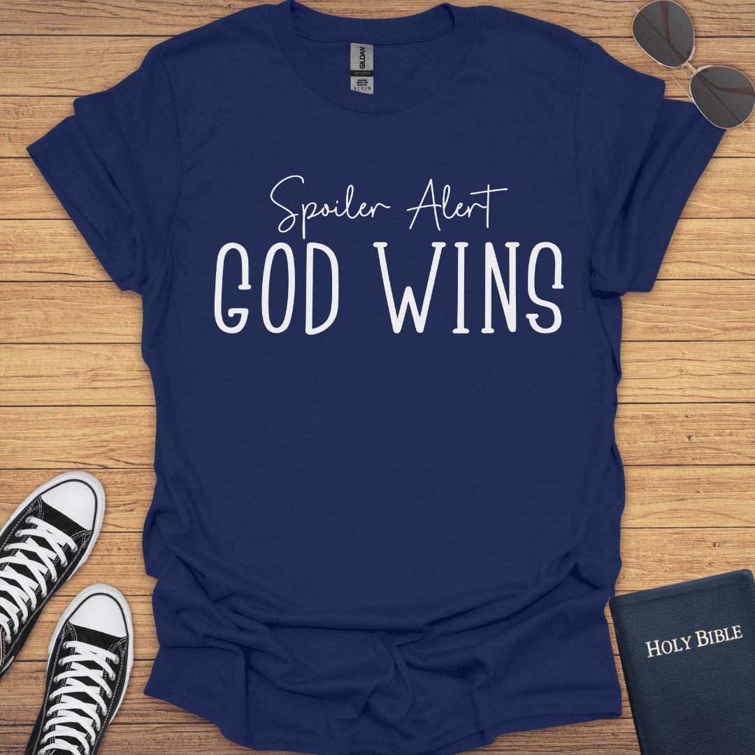 Spoiler Alert God Wins T-Shirt - Christian Clothes