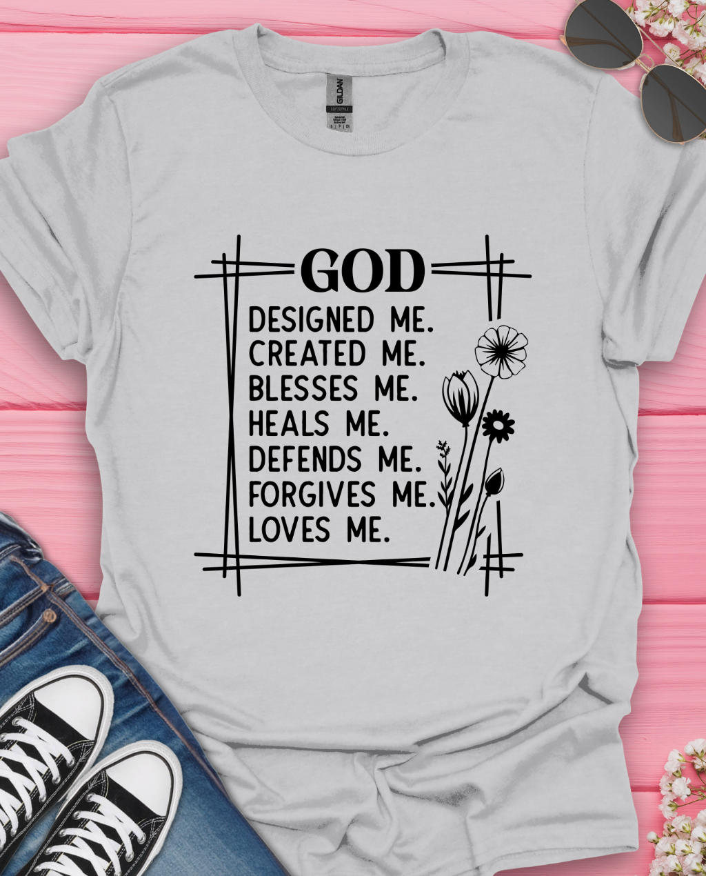God designed Me T-Shirt