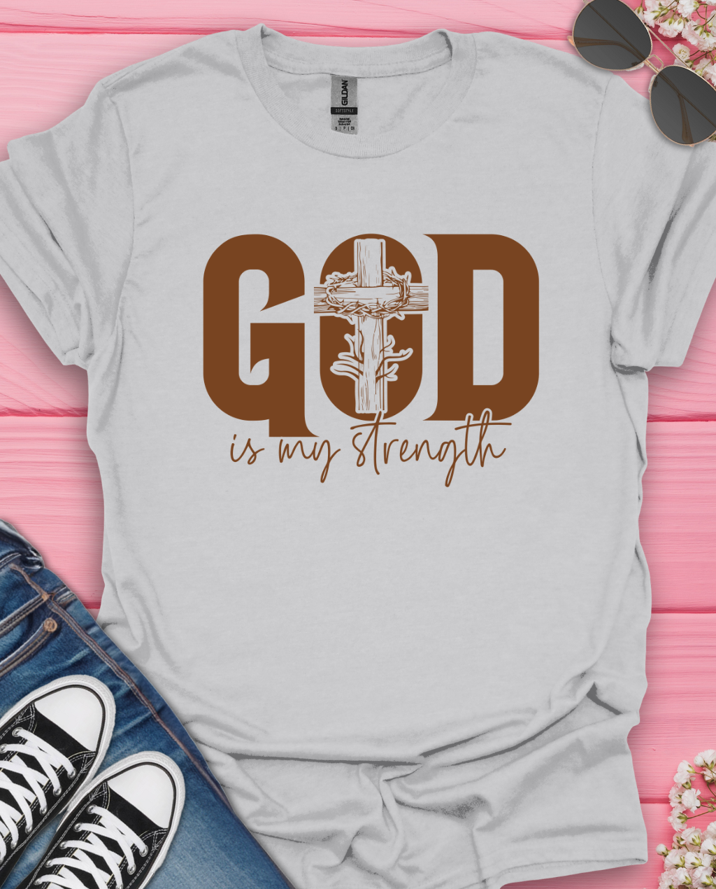 God is My  Strength T-Shirt