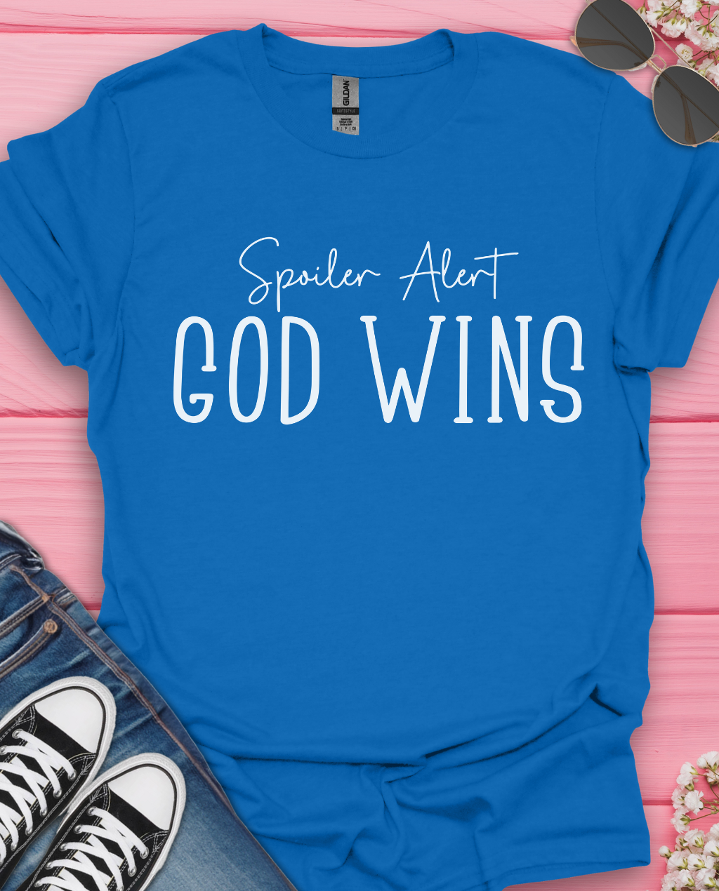 Spoiler Alert God Wins T-Shirt