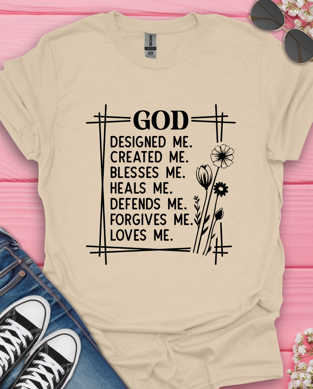 God designed Me T-Shirt