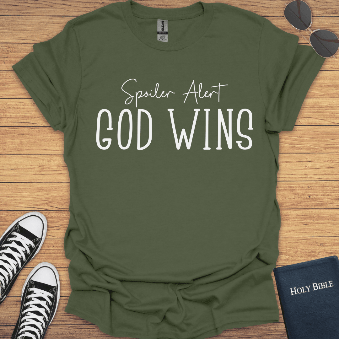 Spoiler Alert God Wins T-Shirt - Christian Clothes