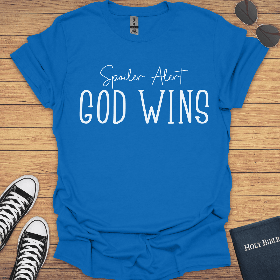 Spoiler Alert God Wins T-Shirt - Christian Clothes