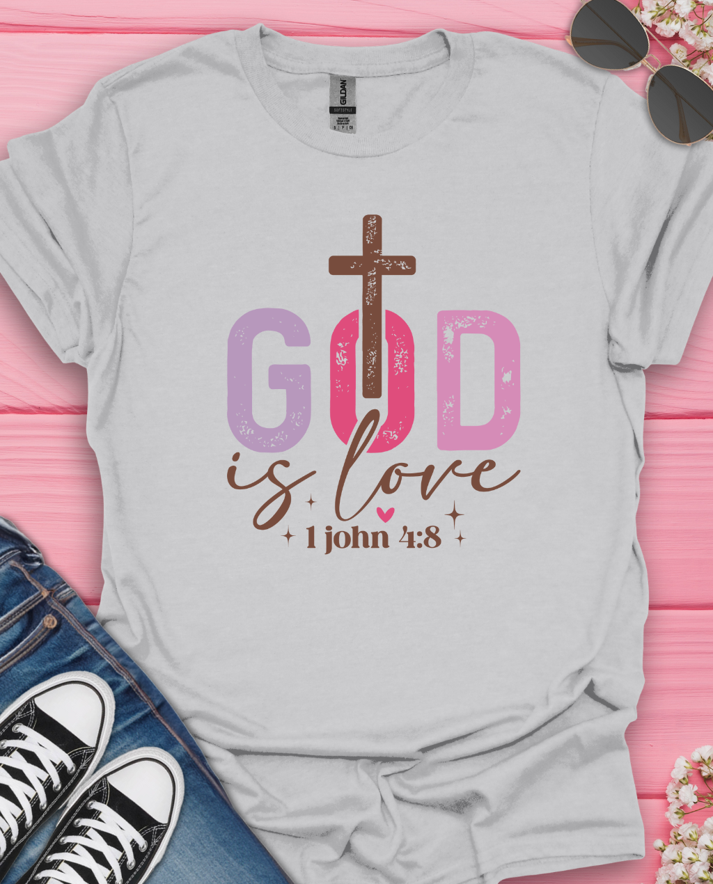 God is Love 1John 4:8  T-Shirt