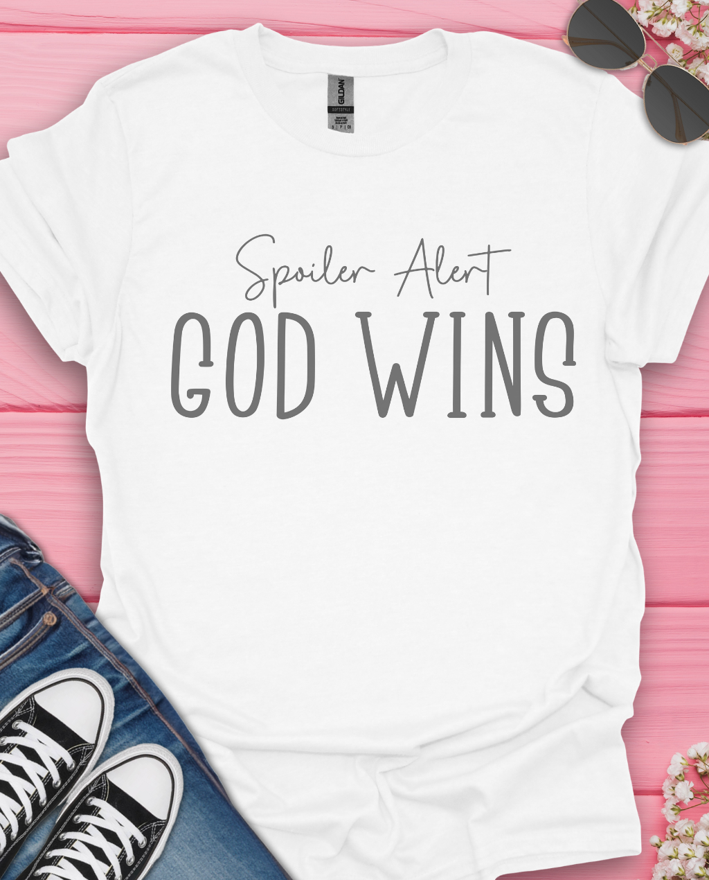 Spoiler Alert God Wins T-Shirt