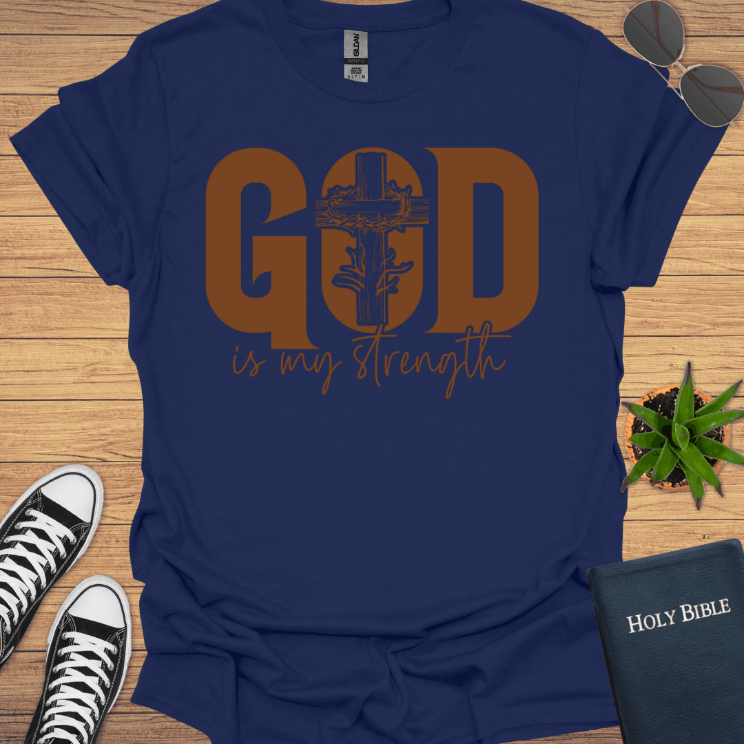 God is My Strength T-Shirt - Christian Clothes