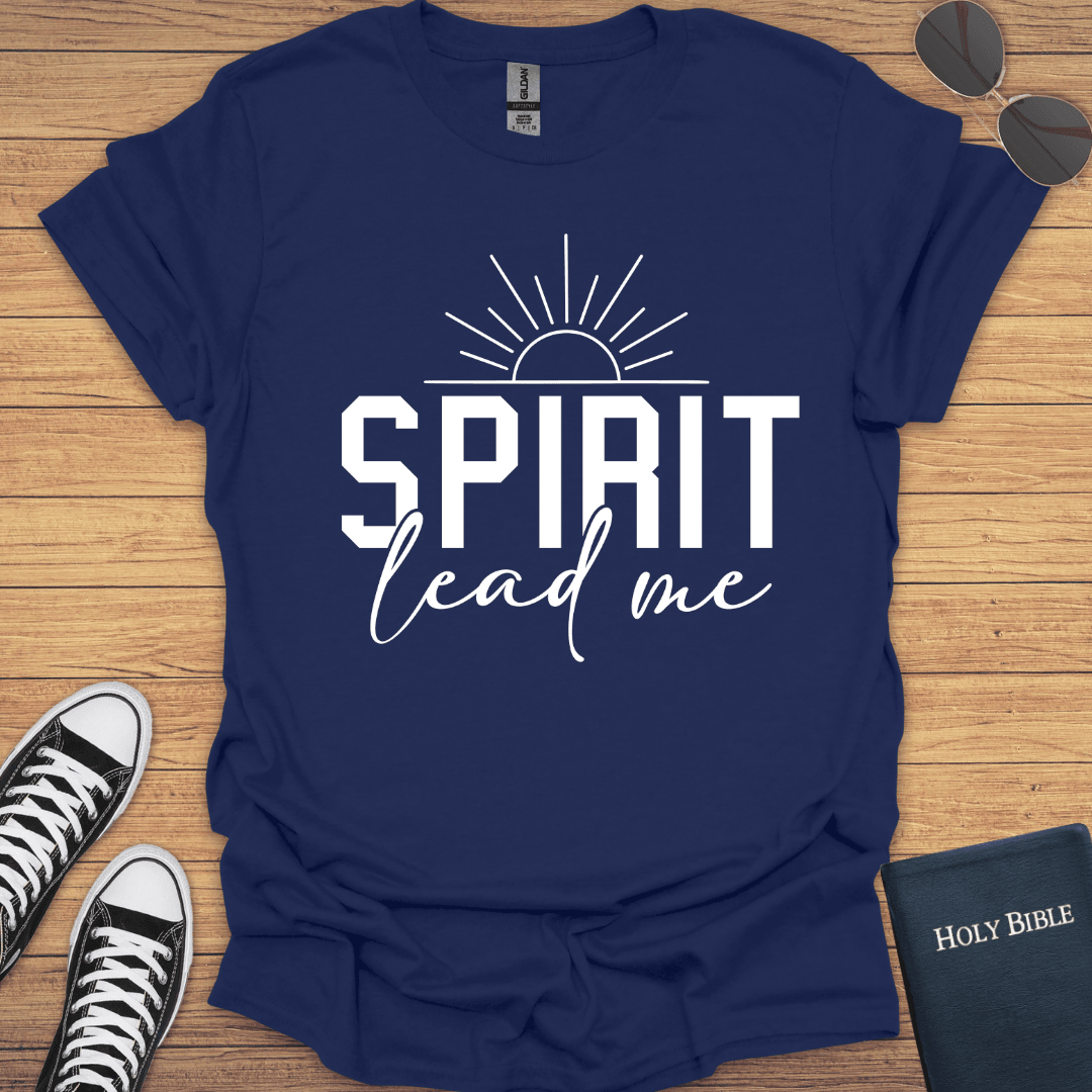 Spirit Leads Me T-Shirt - Christian Clothes