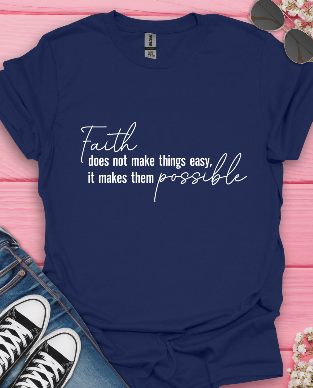 Faith Doesn't Make Things T-Shirt