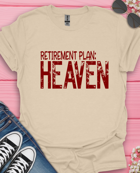 Retirement Plan Heaven T-Shirt