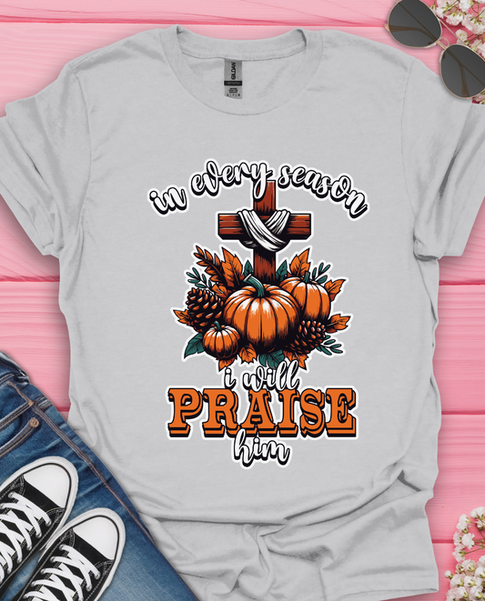 In Every Season  T-Shirt