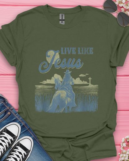 Live Like Jesus T-Shirt