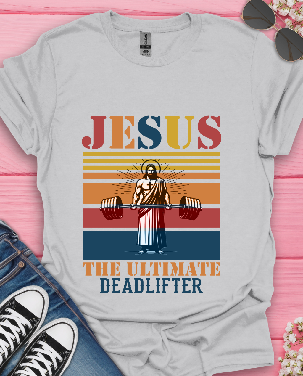Jesus The Ultimate Deadlifter T-Shirt
