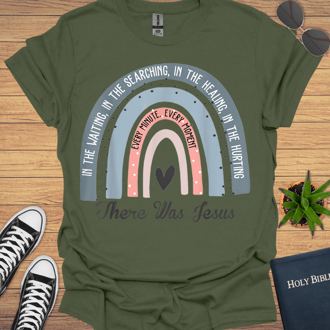 There Was Jesus T-Shirt - Christian Clothes