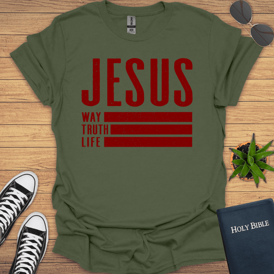 Jesus The Way The Truth The Way T-Shirt - Christian Clothes