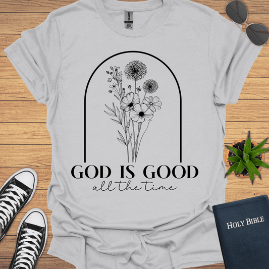 God is Good All The Time T-Shirt - Christian Clothes