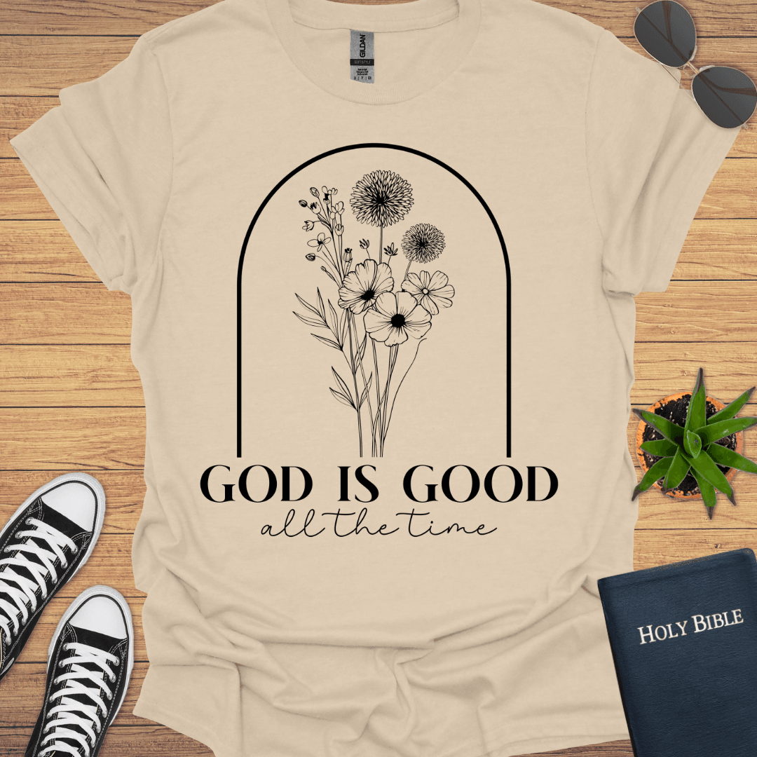 God is Good All The Time T-Shirt - Christian Clothes