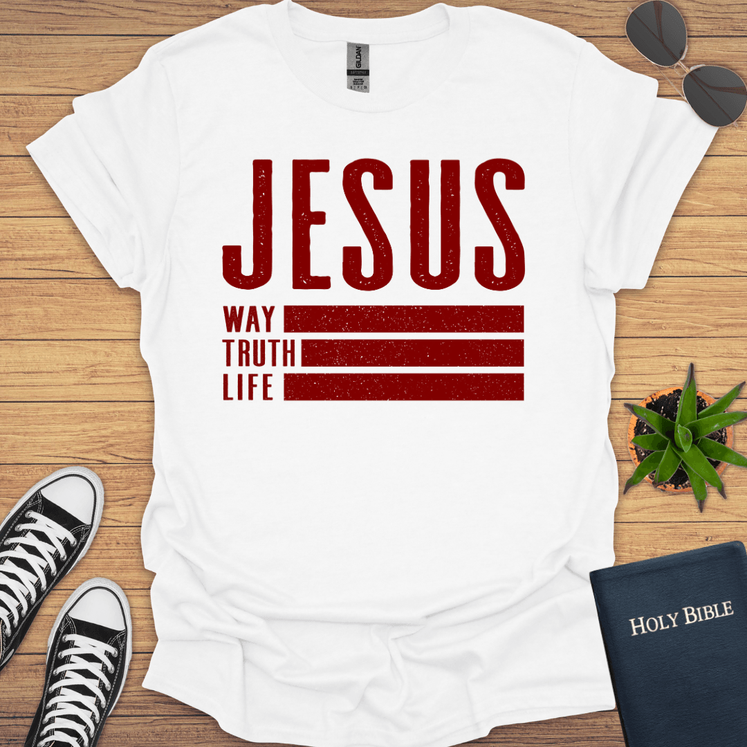 Jesus The Way The Truth The Way T-Shirt - Christian Clothes