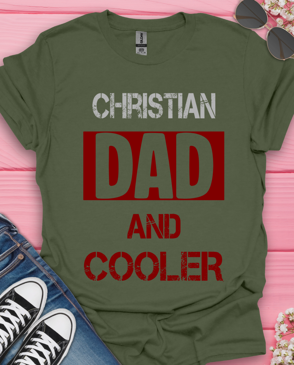 Christian Dad and  Cooler T-Shirt
