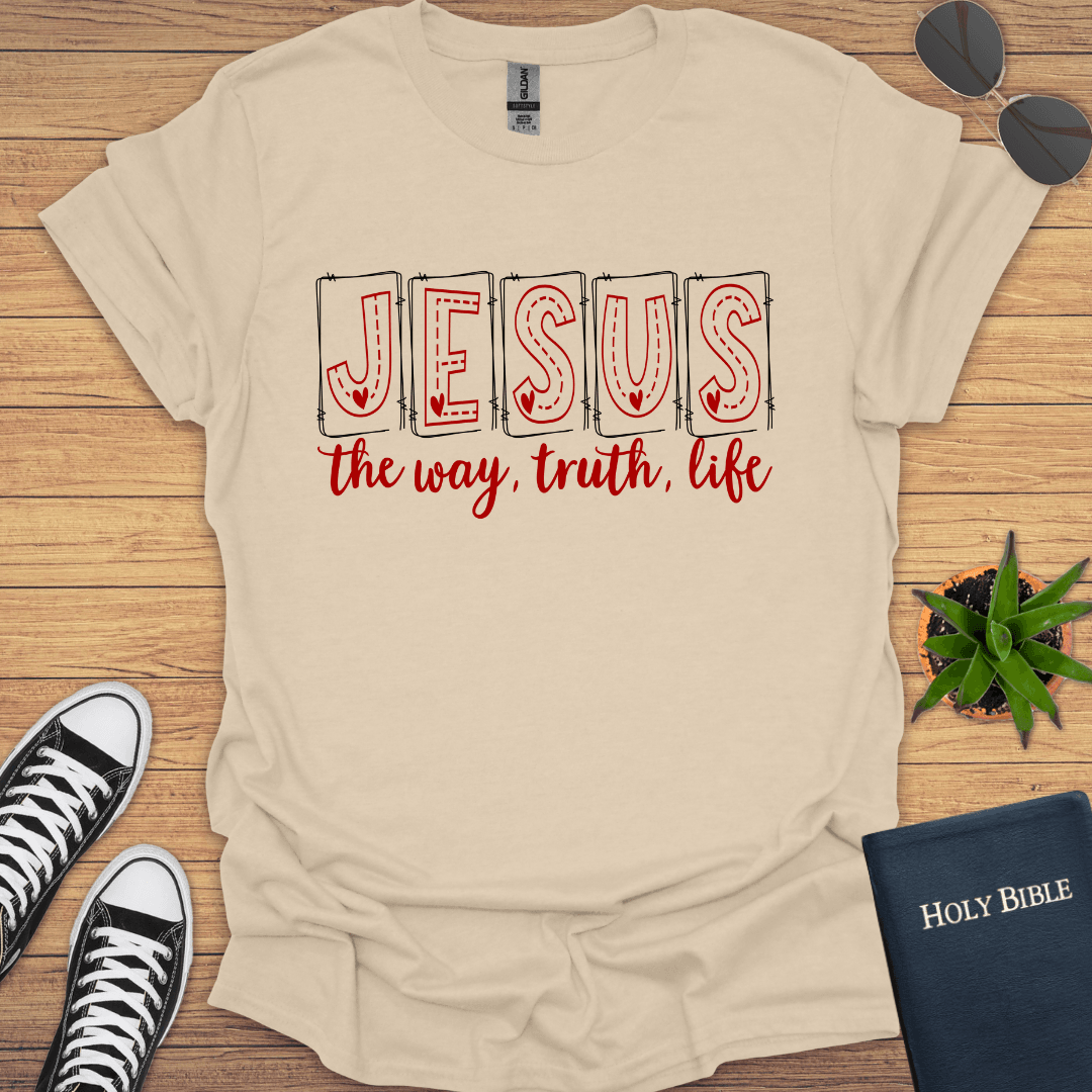 Jesus The Way The Truth The Way T-Shirt - Christian Clothes