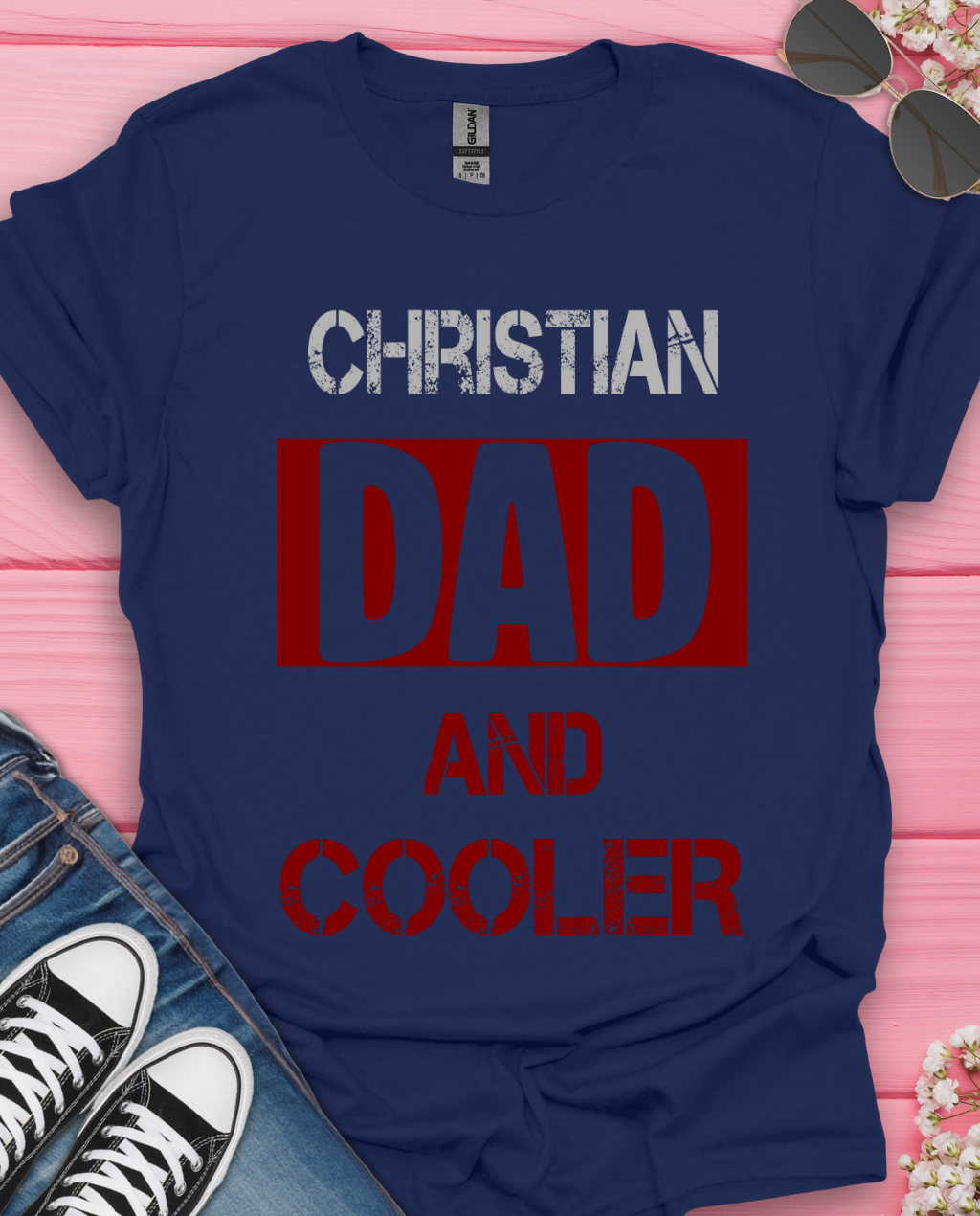 Christian Dad and  Cooler T-Shirt