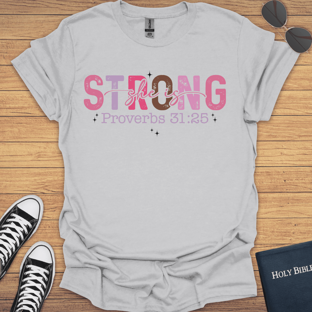 She is Strong Proverb 31:25 T-Shirt - Christian Clothes