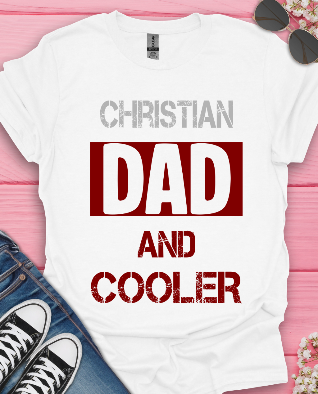 Christian Dad and  Cooler T-Shirt