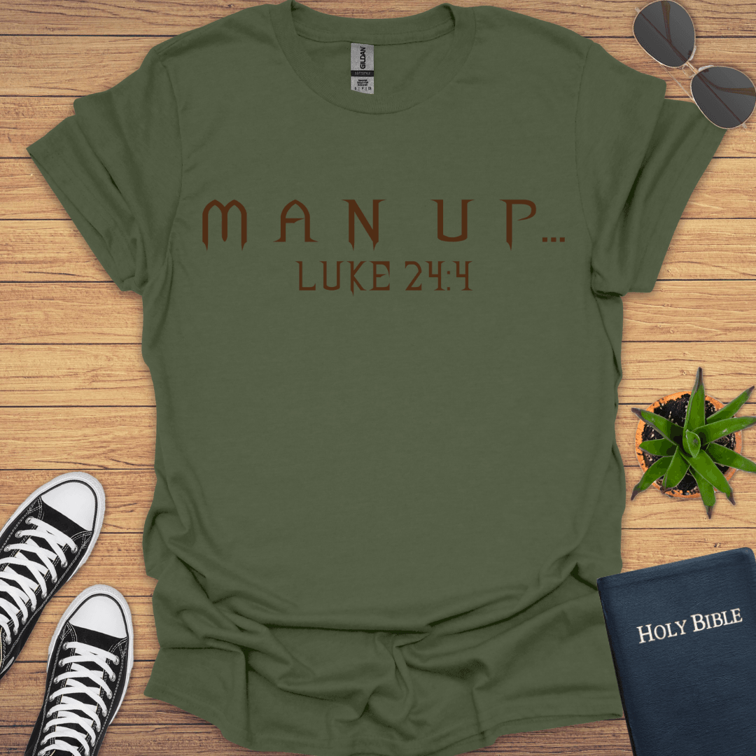 Man Up T-Shirt - Christian Clothes